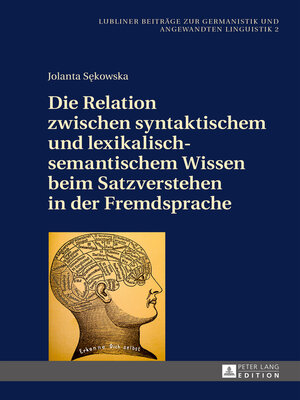 cover image of Die Relation zwischen syntaktischem und lexikalisch-semantischem Wissen beim Satzverstehen in der Fremdsprache